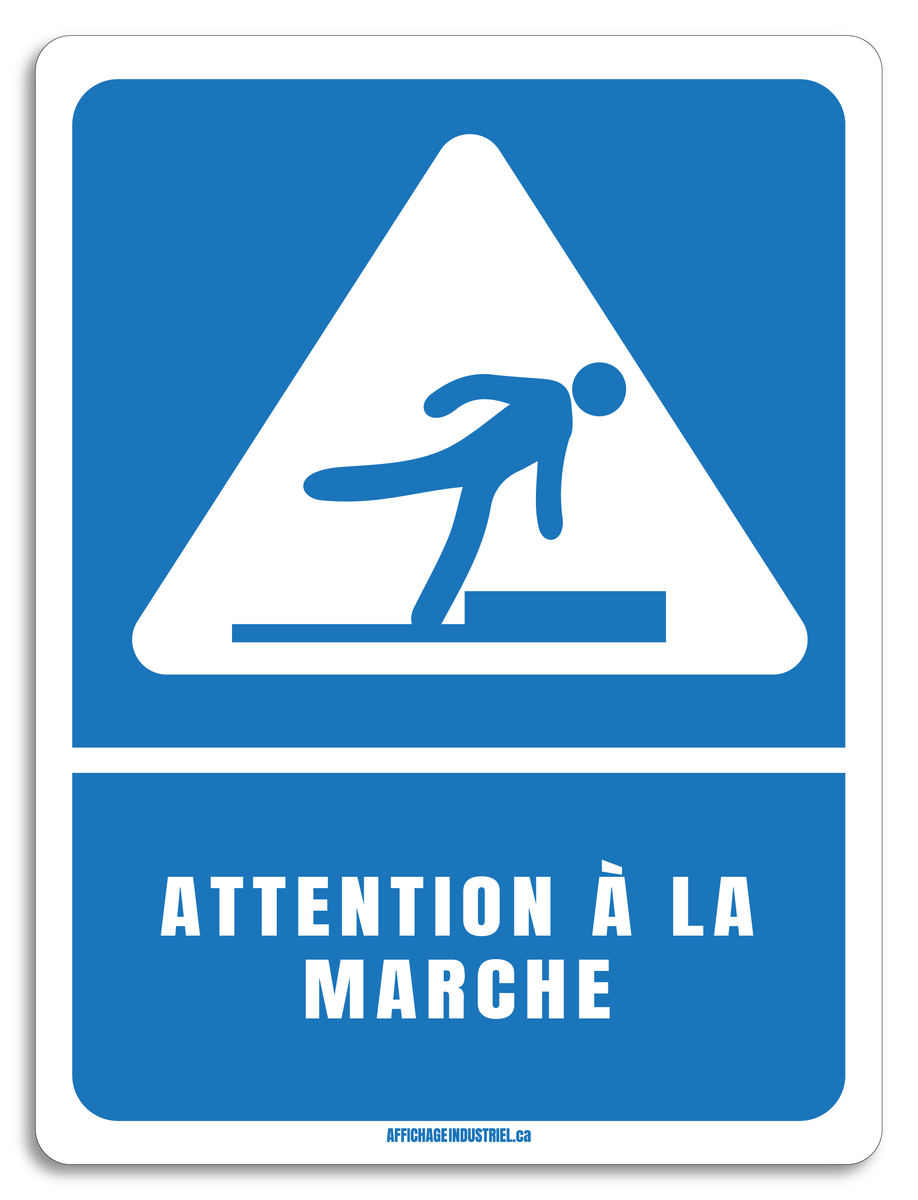 Attention La Marche AFFICHAGEINDUSTRIEL ca Attention La Marche AFFICHAGEINDUSTRIEL ca