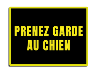 Prenez garde au chien