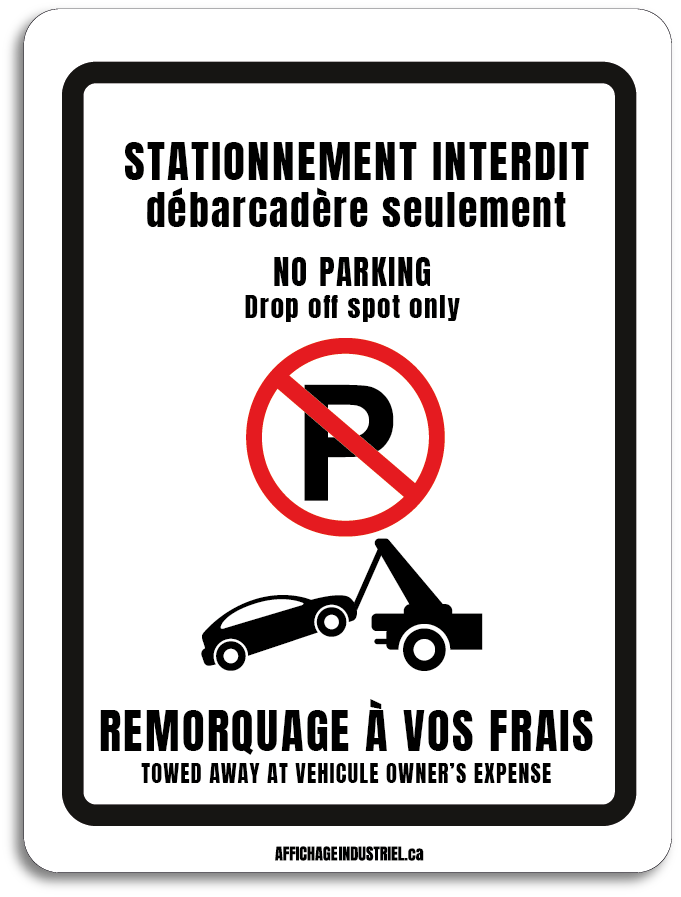 Stationnement interdit - Débarcadère seulement