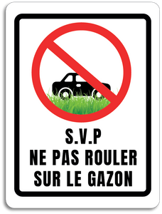 S.V.P ne pas rouler sur le gazon