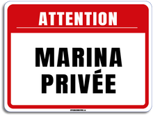 Load image into Gallery viewer, Attention marina privée
