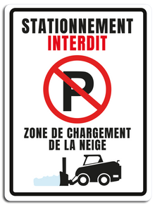 Stationnement interdit | zone de chargement de la neige