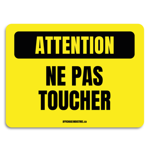 Attention - Ne pas toucher