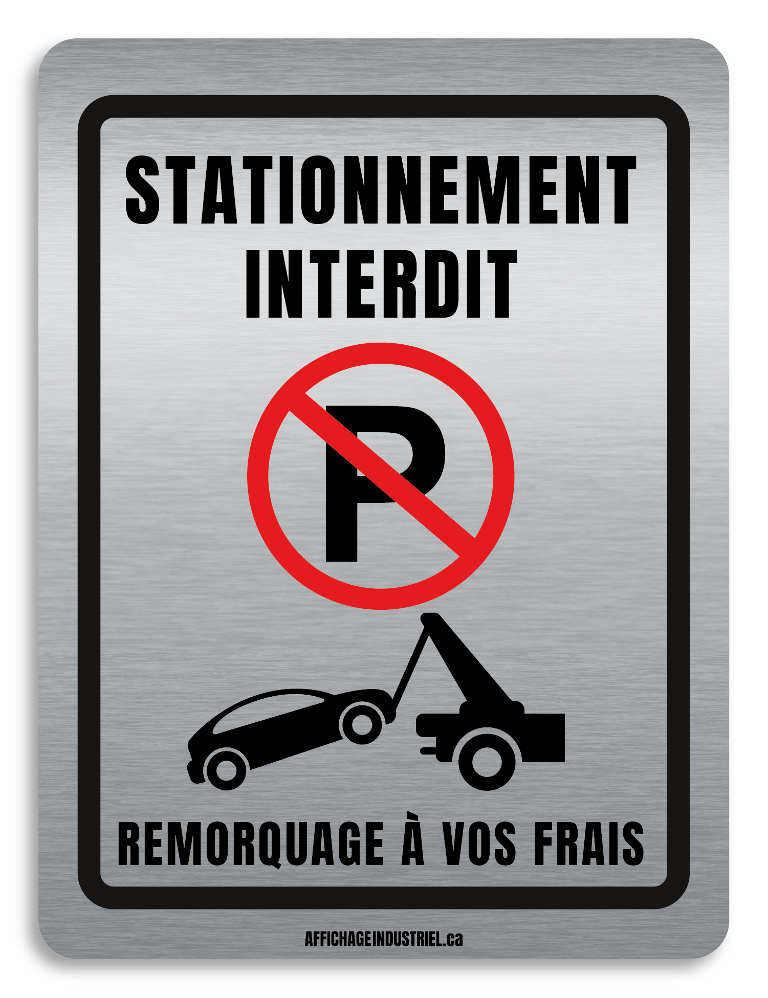 Stationnement interdit (Remorquage) –
